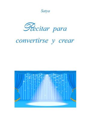 cover image of Recitar para convertirse y crear